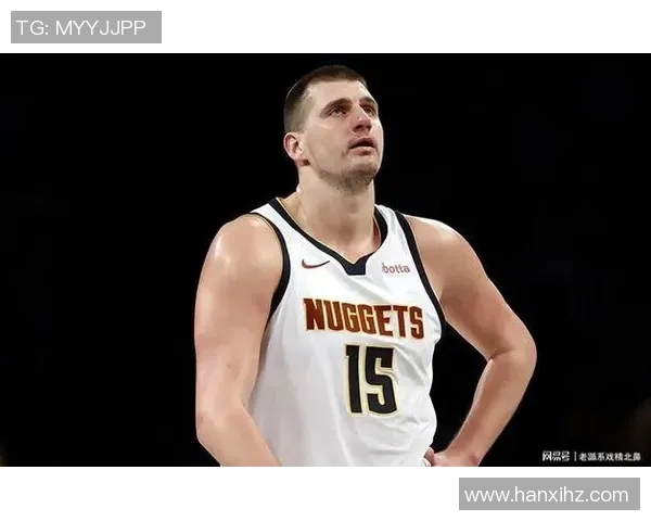 尼古拉约基奇如何改变NBA比赛风格与球队战术的深远影响